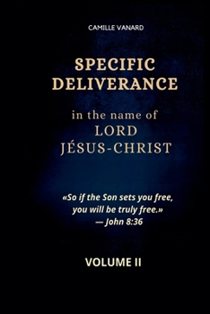 Paperback SPECIFIC DELIVERANCE In the name of LORD JÉSUS-CHRIST Book