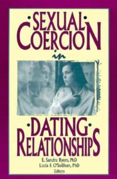Paperback Sexual Coercion in Dating Relationships Book