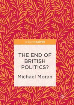 Paperback The End of British Politics? Book