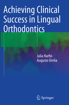 Paperback Achieving Clinical Success in Lingual Orthodontics Book