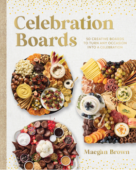 Hardcover Celebration Boards: 50 Creative Boards to Turn Every Occasion Into a Celebration Book