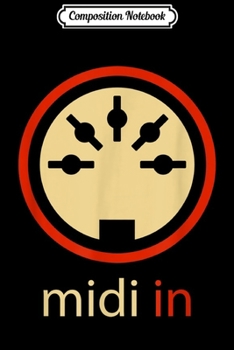 Composition Notebook: Midi In 5-pol DIN Audio Synthesizer Vintage Stereo Journal/Notebook Blank Lined Ruled 6x9 100 Pages