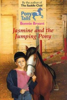 Jasmine and the Jumping Pony - Book #16 of the Pony Tails