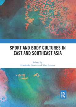 Paperback Sport and Body Cultures in East and Southeast Asia Book