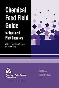 Paperback Chemical Feed Field Guide for Treatment Plant Operators Book