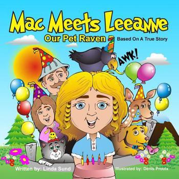 Paperback Mac Meets Leeanne - Our Pet Raven - Based On A True Story Book