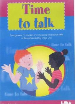 Paperback Time to Talk: A Programme to Develop Oral & Social Intercourse Skills at Reception and Key Book