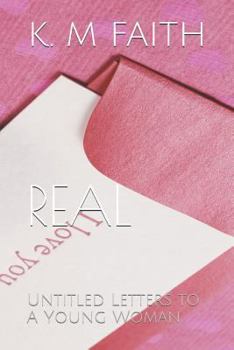 Paperback Real: Untitled Letters to a Young Woman Book