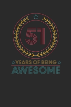 Paperback 51 Years Of Being Awesome: Graph Paper Notebook - Awesome Birthday Gift Idea Book