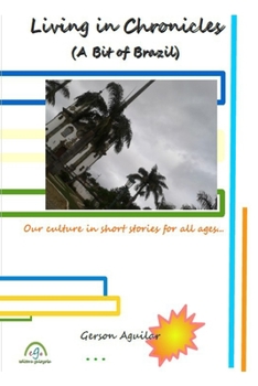 Living in Chronicles: A Bit of Brazil