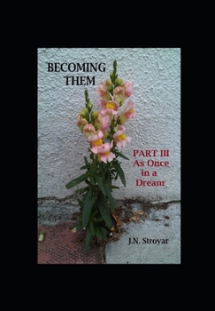 Paperback Becoming Them - Part III: As Once in a Dream Book