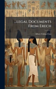 Hardcover ...legal Documents From Erech Book