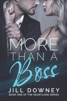 More Than A Boss (The Heartland Series) - Book #1 of the Heartland Series