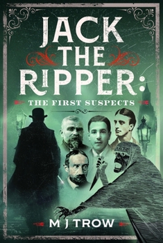 Hardcover Jack the Ripper: The First Suspects Book