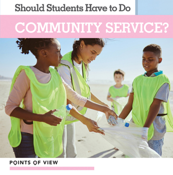 Paperback Should Students Have to Do Community Service? Book