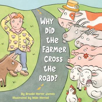 Hardcover Why Did the Farmer Cross the Road? Book