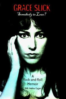 Hardcover Somebody to Love?: A Rock-And-Roll Memoir Book