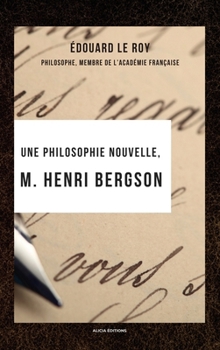 Hardcover Une philosophie nouvelle, M. Henri Bergson [French] Book