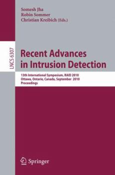 Paperback Recent Advances in Intrusion Detection: 13th International Symposium, RAID 2010, Ottawa, Ontario, Canada, September 15-17, 2010, Proceedings Book