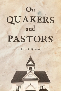 Paperback On Quakers and Pastors Book