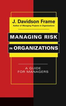 Hardcover Managing Risk in Organizations: A Guide for Managers Book