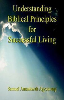 Paperback Understanding Biblical Principles for Successful Living Book