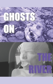 Paperback Ghosts On The River Book