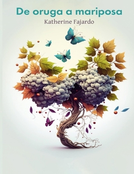 Paperback De oruga a mariposa (Spanish Edition) [Spanish] Book