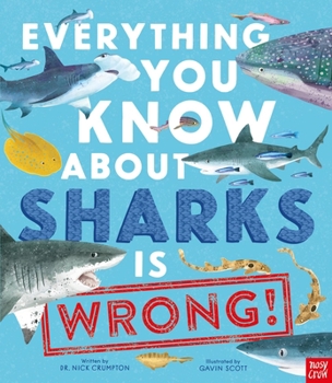 Hardcover Everything You Know about Sharks Is Wrong! Book