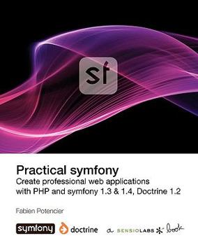 Paperback Practical symfony 1.3 & 1.4 for Doctrine Book
