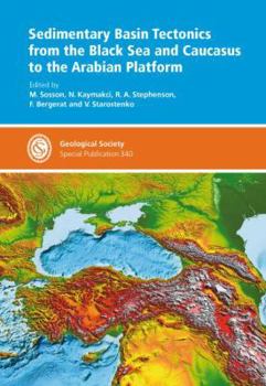 Hardcover Sedimentary Basin Tectonics from the Black Sea and Caucasus to the Arabian Platform Book