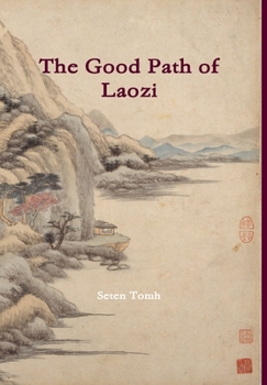 Hardcover The Good Path of Laozi Book
