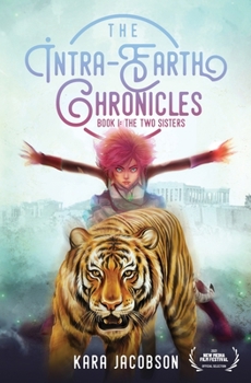 Paperback The Intra-Earth Chronicles: Book I: The Two Sisters Book