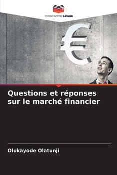 Paperback Questions et réponses sur le marché financier [French] Book