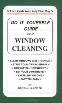 Paperback Do It Yourself Guide for Window Cleaning Book