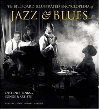 Hardcover The Billboard Illustrated Encyclopedia of Jazz & Blues Book