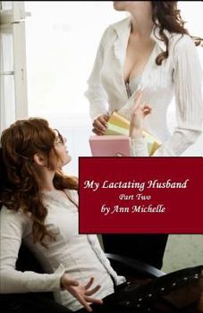 Paperback My Lactating Husband: Part Two Book