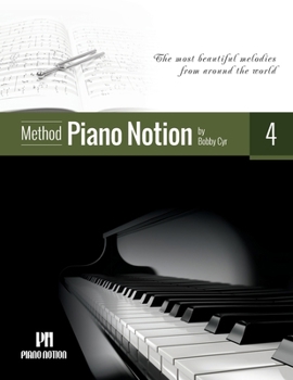 Paperback Piano Notion Method Book Four: The most beautiful melodies from around the world Book