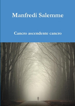 Paperback Cancro ascendente cancro [Italian] Book
