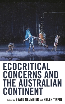 Hardcover Ecocritical Concerns and the Australian Continent Book