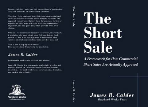 The Short Sale: A Framework for How Commercial Short Sales Are Actually Approved