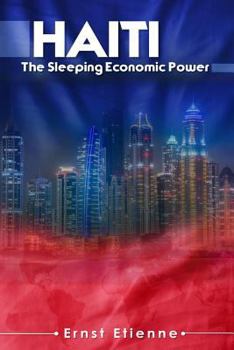 Paperback Haiti: The sleeping Economic Power Book