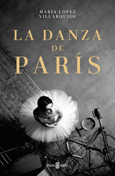 Paperback La Danza de París / The Dance in Paris [Spanish] Book