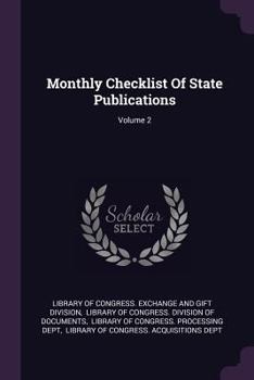 Paperback Monthly Checklist of State Publications; Volume 2 Book