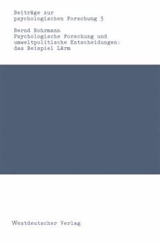 Paperback Psychologische Forschung Und Umweltpolitische Entscheidungen: Das Beispiel Lärm [German] Book