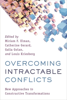 Paperback Overcoming Intractable Conflicts: New Approaches to Constructive Transformations Book