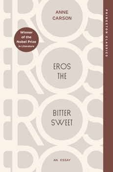 Paperback Eros the Bittersweet: An Essay (Nobel Prize Winner) Book