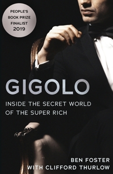Paperback Gigolo: Inside the Secret World of the Super Rich Book