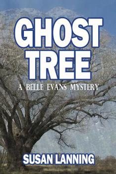 Paperback Ghost Tree: A Belle Evans Mystery Book
