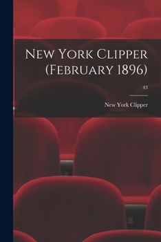 Paperback New York Clipper (February 1896); 43 Book